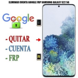 Eliminar Contraseña y Cuenta Google Samsung Galaxy S22 5G