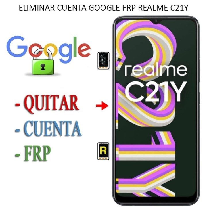 Eliminar Contraseña y Cuenta Google Realme C21Y