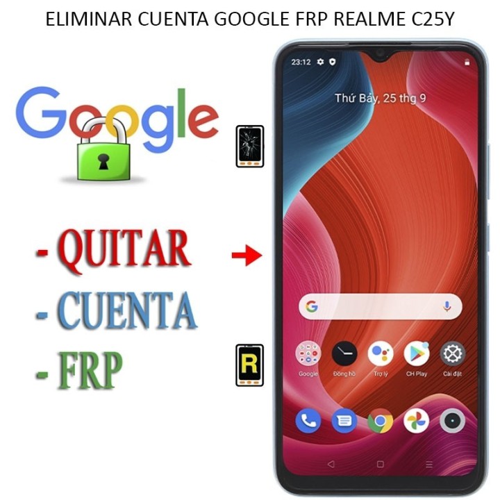 Eliminar Contraseña y Cuenta Google Realme C25Y