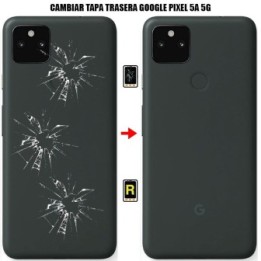 Cambiar Tapa Trasera Google Pixel 5a 5G