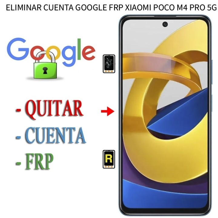 Eliminar Contraseña y Cuenta Google Xiaomi Poco M4 Pro 5G