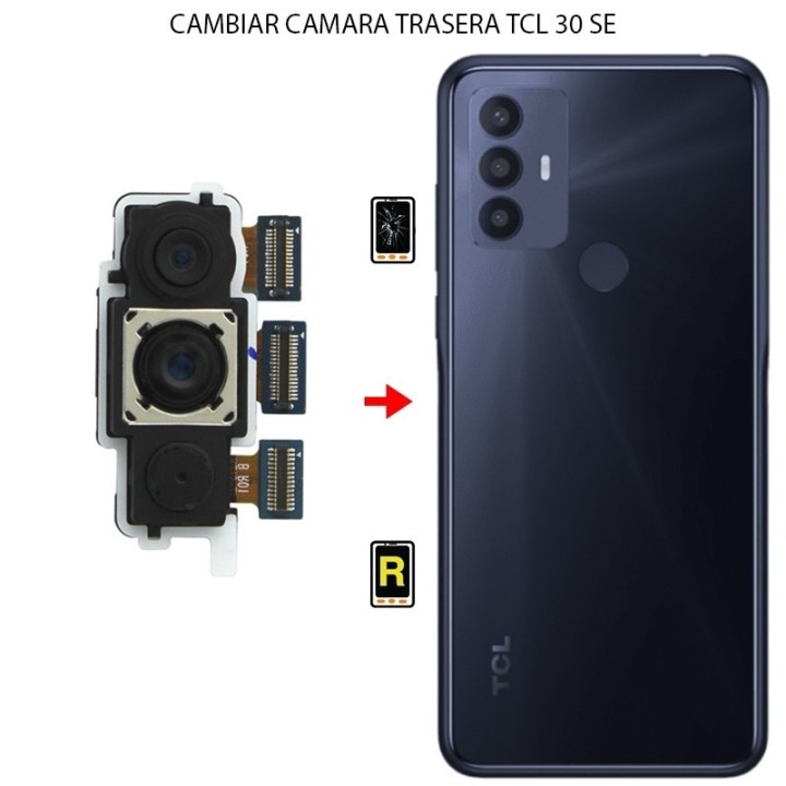 Cambiar Cámara Trasera TCL 30 SE