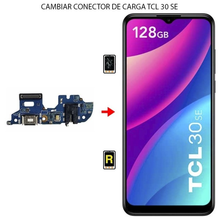 Cambiar Conector De Carga TCL 30 SE