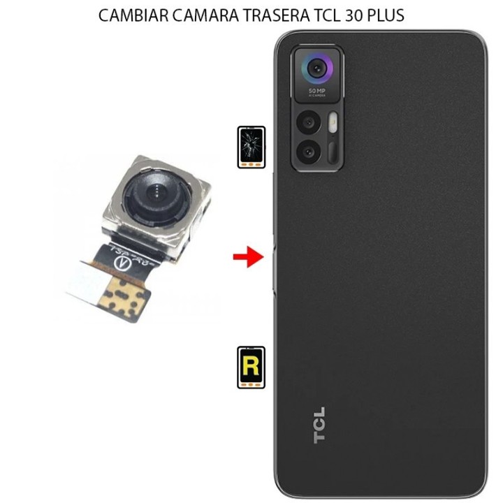 Cambiar Cámara Trasera TCL 30 Plus