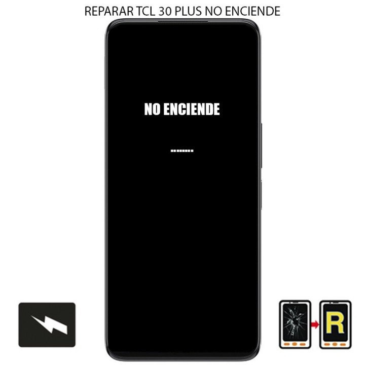 Reparar No Enciende TCL 30 Plus