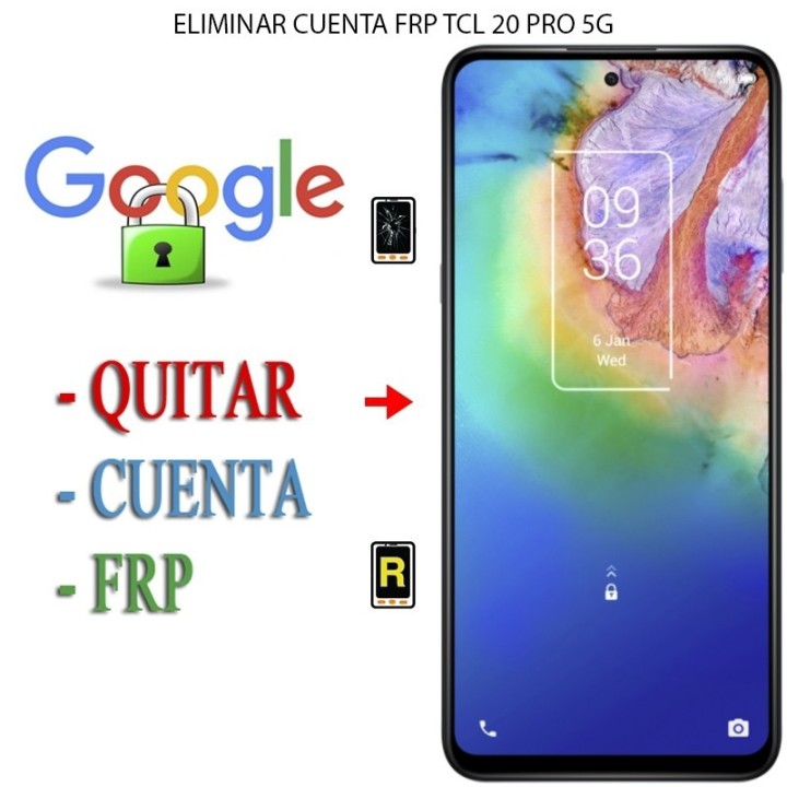 Eliminar Contraseña y Cuenta Google TCL 20 Pro 5G