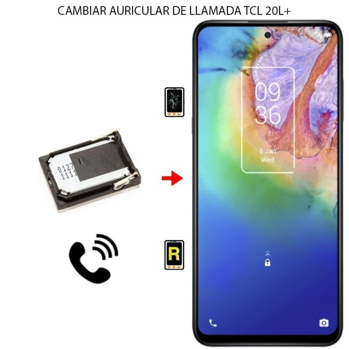 Cambiar Auricular De Llamada TCL 20L Plus