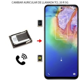 Cambiar Auricular De Llamada TCL 20 R 5G