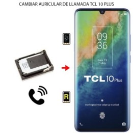 Cambiar Auricular De Llamada TCL 10 Plus