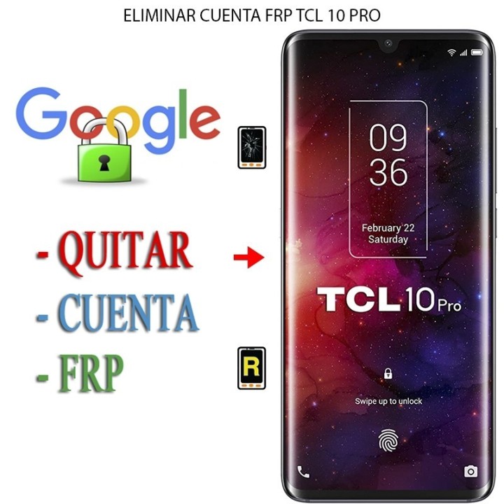 Eliminar Contraseña y Cuenta Google TCL 10 Pro