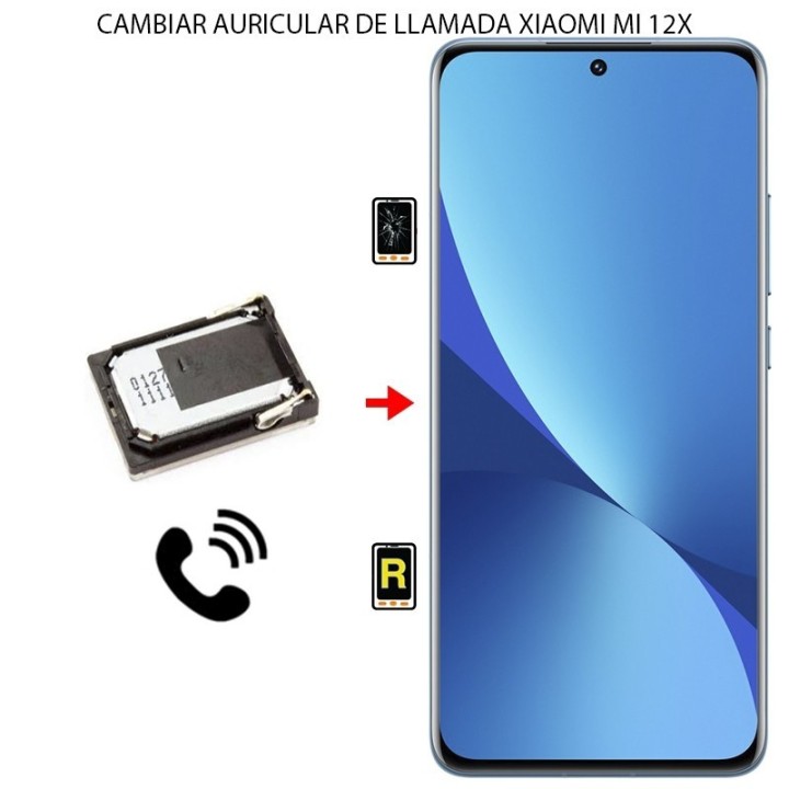 Cambiar Auricular De Llamada Xiaomi Mi 12X
