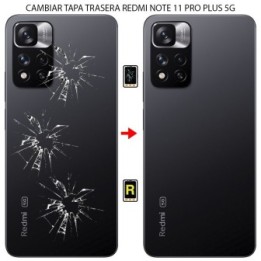Cambiar Tapa Trasera Xiaomi Redmi Note 11 Pro Plus 5g