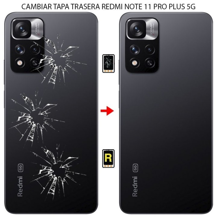 Cambiar Tapa Trasera Xiaomi Redmi Note 11 Pro Plus 5g
