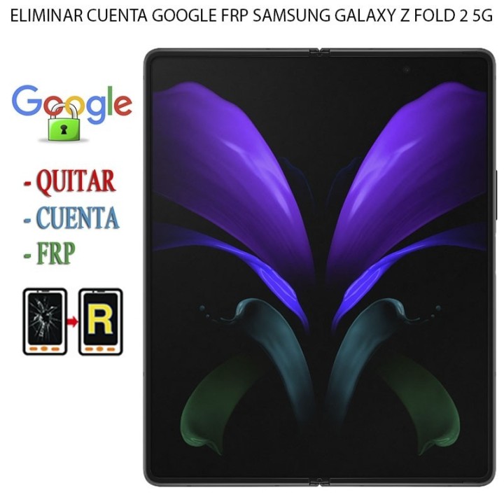 Resetear Sistema FRP Samsung Galaxy Z Fold 2 5G