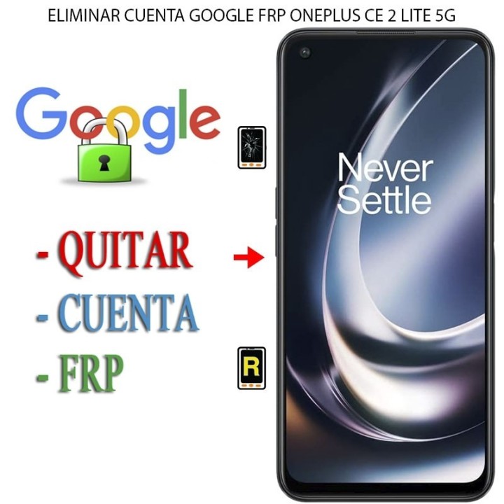 Resetear Sistema FRP Oneplus Nord CE 2 Lite 5G