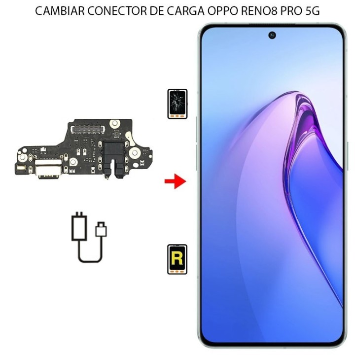 Cambiar Conector De Carga Oppo Reno 8 Pro 5G