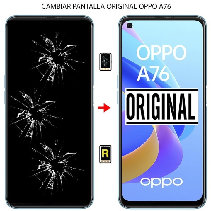 Cambiar Pantalla Oppo A76 ORIGINAL