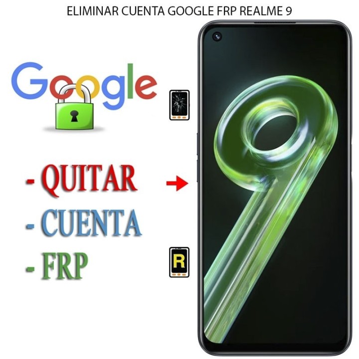 Eliminar Contraseña y Cuenta Google Realme 9