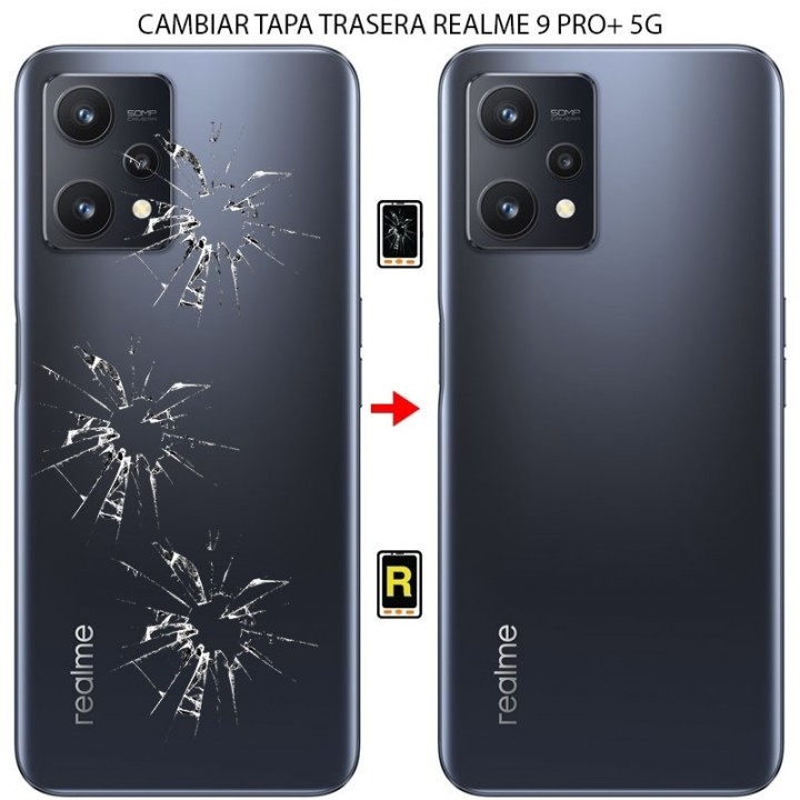 Cambiar Tapa Trasera Realme 9 Pro Plus
