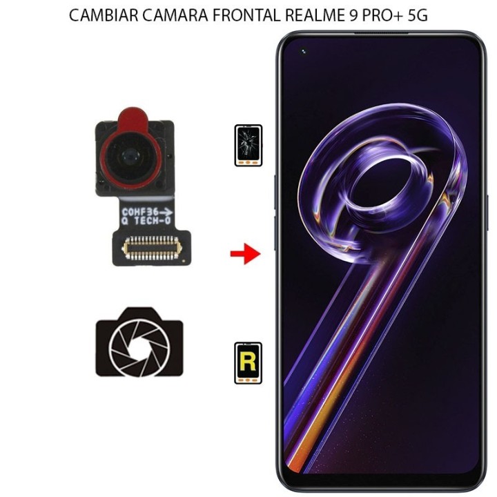 Cambiar Cámara Frontal Realme 9 Pro Plus