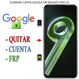 Eliminar Contraseña y Cuenta Google Realme 9 Pro 5G