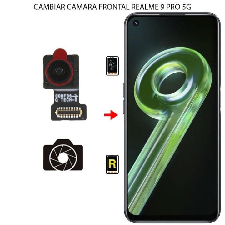 Cambiar Cámara Frontal Realme 9 Pro 5G