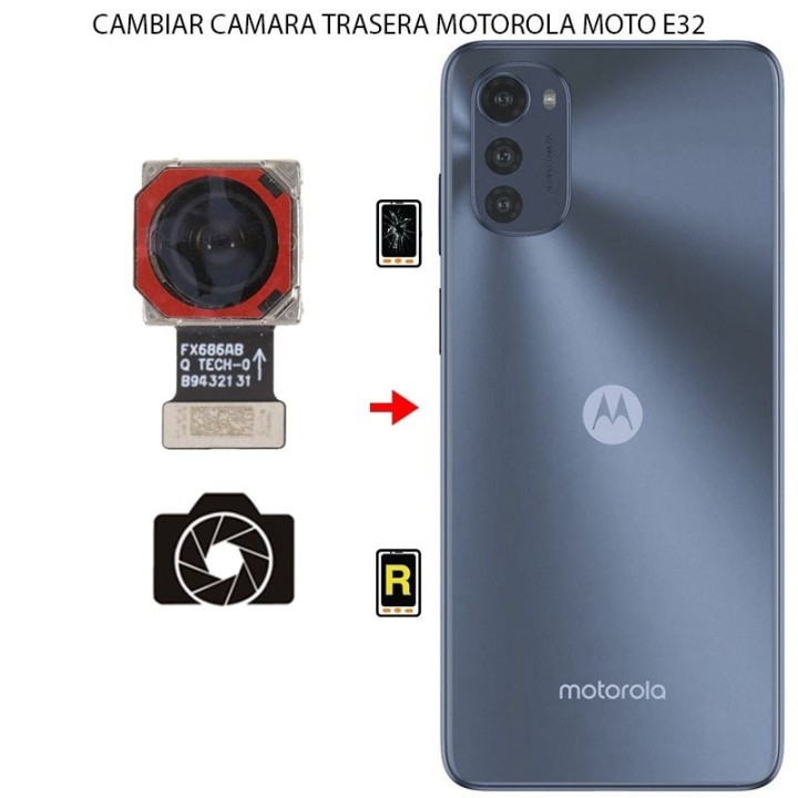 Cambiar Cámara Trasera Motorola Moto E32
