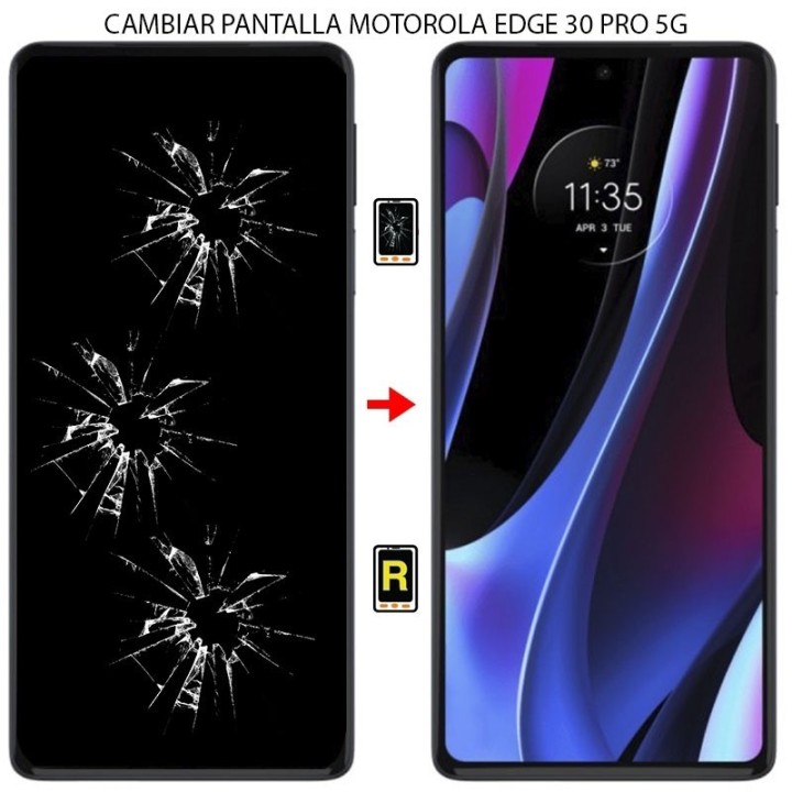 Cambiar Pantalla Motorola Edge 30 Pro