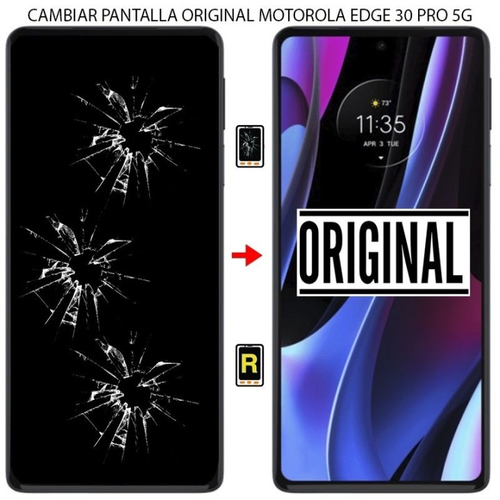 Cambiar Pantalla Motorola Edge 30 Pro ORIGINAL CON MARCO