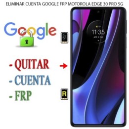 Eliminar Contraseña y Cuenta Google Motorola Edge 30 Pro