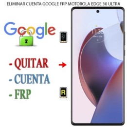 Eliminar Contraseña y Cuenta Google Motorola Edge 30 Ultra