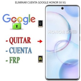 Eliminar Contraseña y Cuenta Google Honor 50 5G