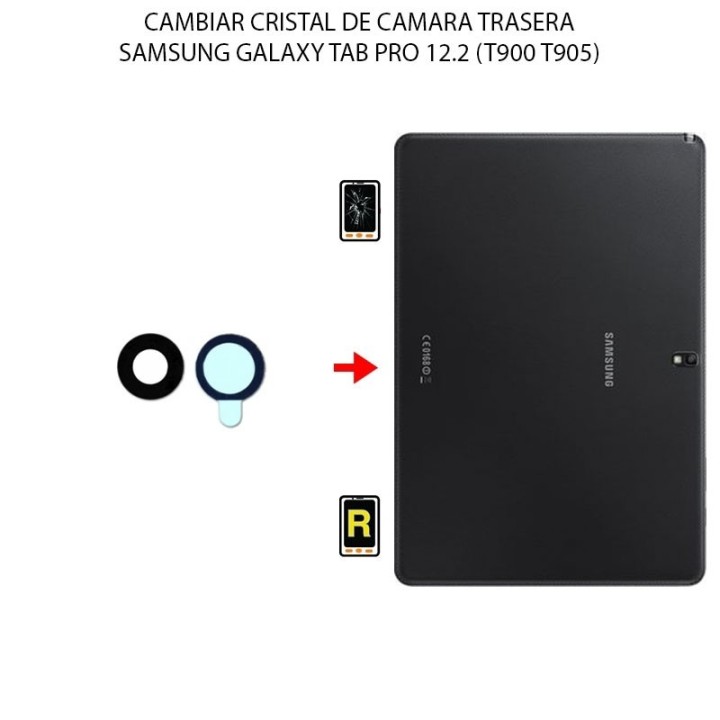 Cambiar Cristal Cámara Trasera Samsung Galaxy Tab Pro 12.2