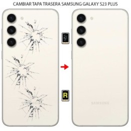 Cambiar Tapa Trasera Samsung Galaxy S23 Plus