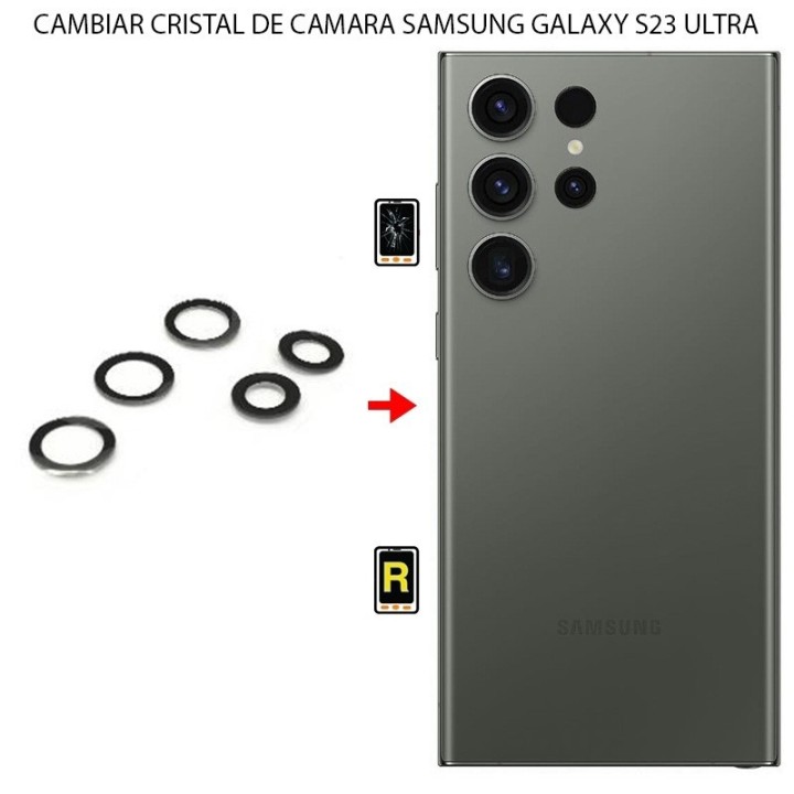 Cambiar Cristal Cámara Trasera Samsung Galaxy S23 Ultra