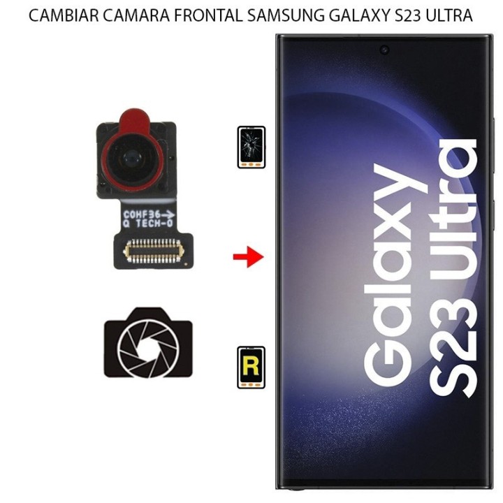 Cambiar Cámara Frontal Samsung Galaxy S23 Ultra