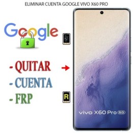 Eliminar Contraseña y Cuenta Google Vivo X60 Pro