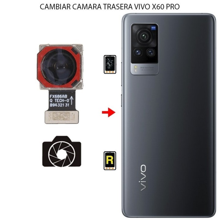 Cambiar Cámara Trasera Vivo X60 Pro