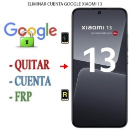 Eliminar Contraseña y Cuenta Google Xiaomi 13