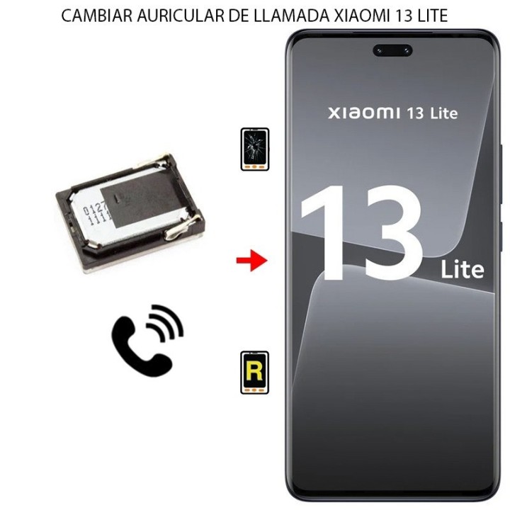 Cambiar Auricular de Llamada Xiaomi 13 Lite