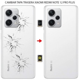 Cambiar Tapa Trasera Xiaomi Redmi Note 12 Pro Plus
