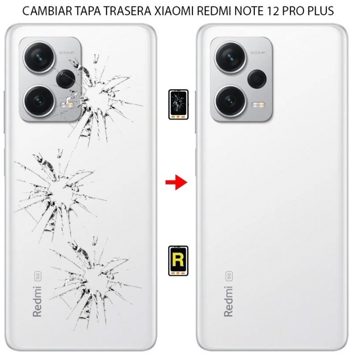 Cambiar Tapa Trasera Xiaomi Redmi Note 12 Pro Plus