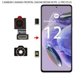 Cambiar Cámara Frontal Xiaomi Redmi Note 12 Pro Plus