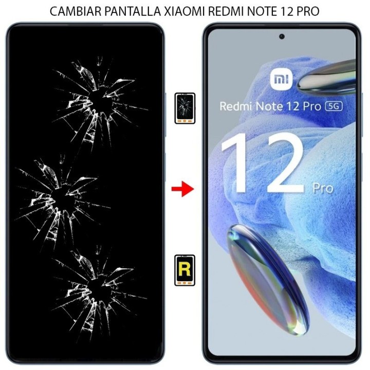 Cambiar Pantalla Xiaomi Redmi Note 12 Pro Original