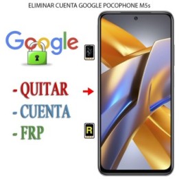 Eliminar Contraseña y Cuenta Google Xiaomi Poco M5s