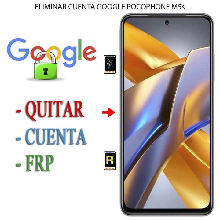 Eliminar Contraseña y Cuenta Google Xiaomi Poco M5s