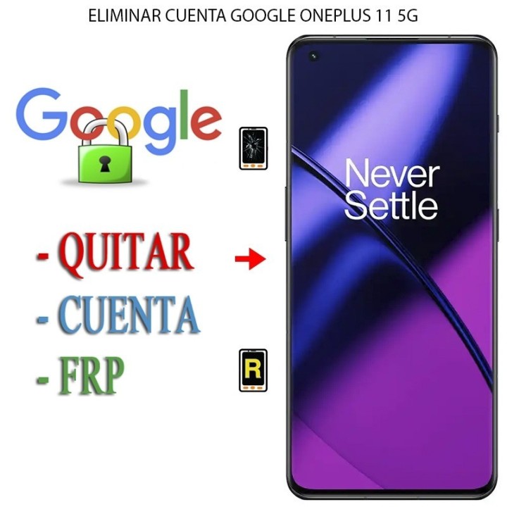 Eliminar Contraseña y Cuenta Google OnePlus 11 5G