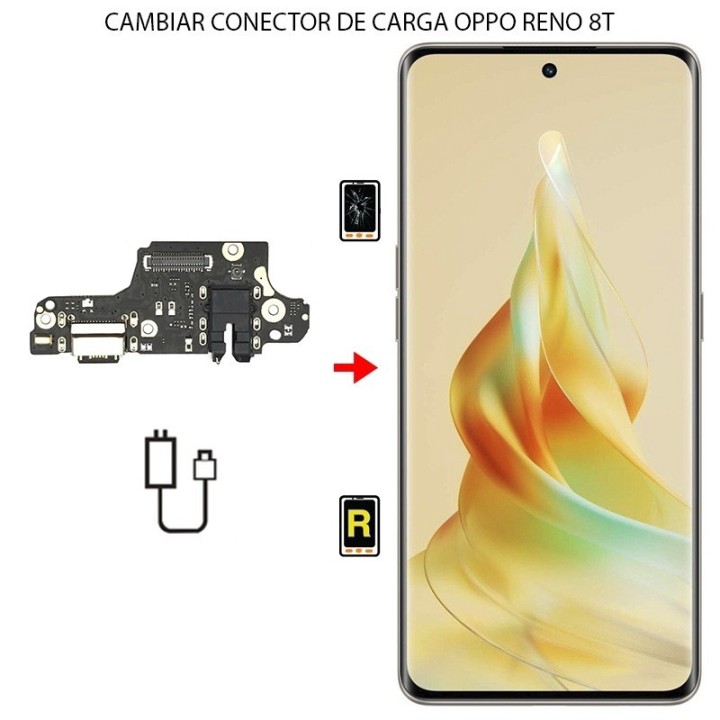 Cambiar Conector de Carga Oppo Reno 8T