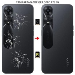 Cambiar Tapa Trasera Oppo A78 5G