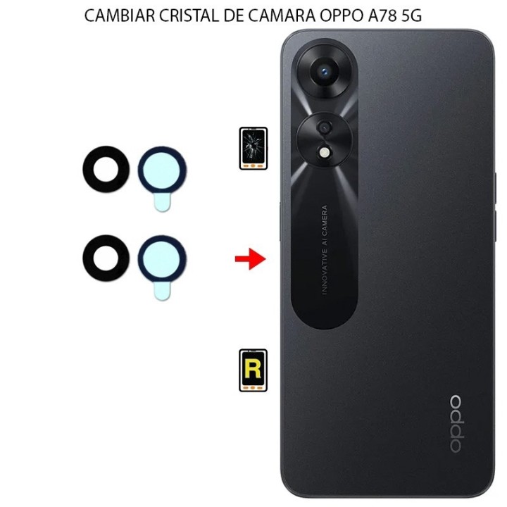 Cambiar Cristal Cámara Trasera Oppo A78 5G